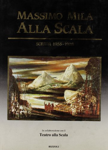 9788817240192: Alla Scala. Scritti 1955-88