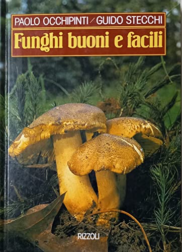 Beispielbild fr Funghi buoni e facili (Scienza e natura) zum Verkauf von medimops