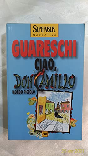 9788817251815: Ciao, Don Camillo. Mondo piccolo