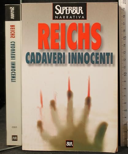 Cadaveri innocenti (9788817251860) by Kathy Reichs