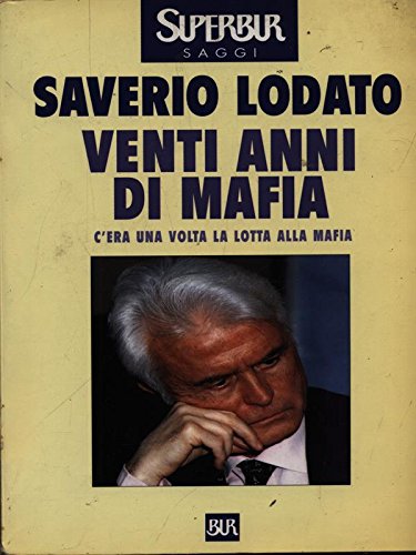 Beispielbild fr Venti anni di mafia (Supersaggi) zum Verkauf von medimops
