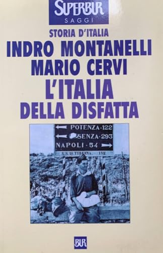 9788817258685: Storia d'Italia. L' Italia della disfatta (10 giugno 1940 - 8 settembre 1943) (Vol.)