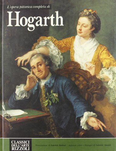 9788817273152: L'opera completa di William Hogarth pittore.