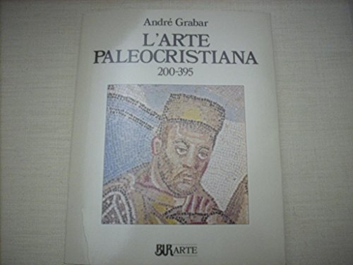 Imagen de archivo de L'arte paleocristiana (200-395) a la venta por medimops