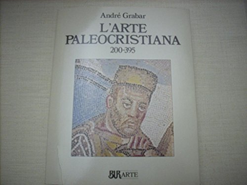 9788817295130: L'arte paleocristiana (200-395)