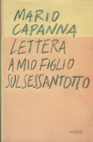 9788817521628: Lettera a mio figlio sul Sessantotto (Italian Edition)