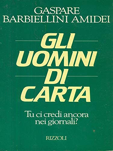 Beispielbild fr Gli uomini di carta (Saggi italiani) zum Verkauf von medimops