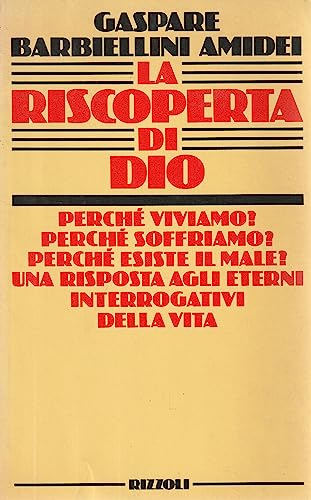 Beispielbild fr La riscoperta di Dio (Saggi italiani) zum Verkauf von medimops