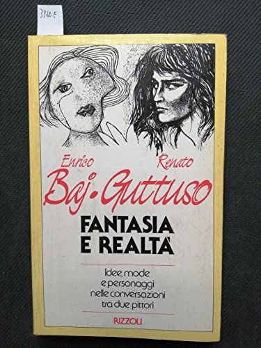 Imagen de archivo de Fantasia e realt. Idee, mode epersonaggi nelle conversazioni dei due pittori. a la venta por FIRENZELIBRI SRL