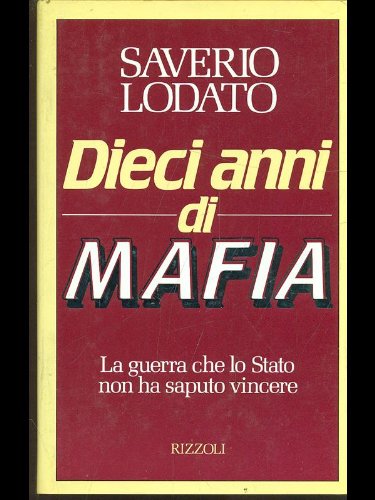 Beispielbild fr Dieci anni di mafia zum Verkauf von medimops