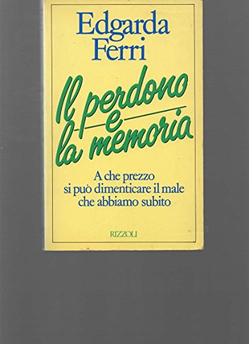 Beispielbild fr Il perdono e la memoria (Saggi italiani) zum Verkauf von medimops