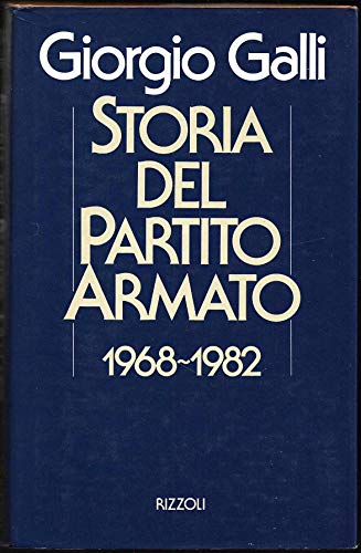 Beispielbild fr Storia del Partito Armato (Saggi italiani) zum Verkauf von medimops