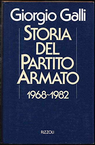 Stock image for Storia del Partito Armato (Saggi italiani) for sale by medimops