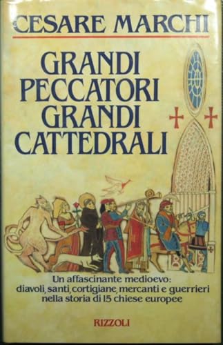 Imagen de archivo de Grandi peccatori. Grandi cattedrali. a la venta por medimops
