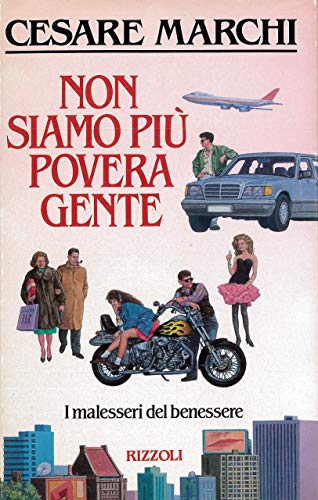 Non siamo piuÌ€ povera gente (Italian Edition) (9788817534529) by Marchi, Cesare