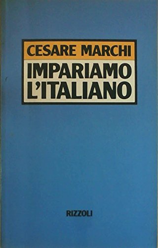 9788817535045: Impariamo l'italiano (Opere di Cesare Marchi)