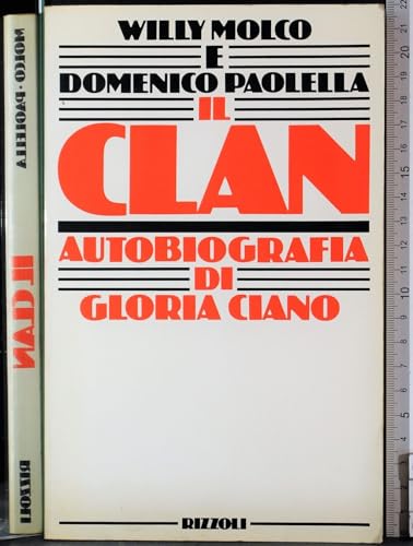 Beispielbild fr Il Clan, Autobiografia Di Gloria Ciano zum Verkauf von Richard Sylvanus Williams (Est 1976)