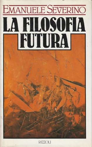 9788817537520: La filosofia futura (Osservatorio italiano)