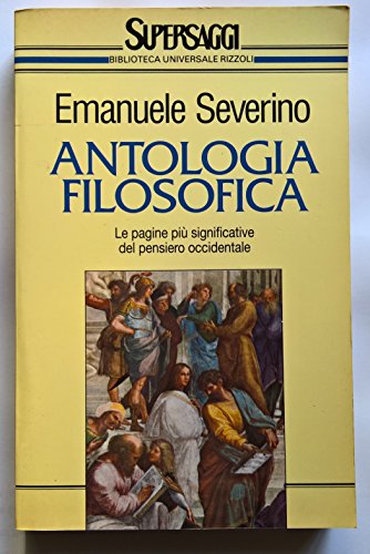 9788817537742: Antologia filosofica (Saggi italiani)