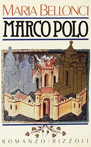 Marco Polo (La scala) (9788817660556) by Maria Bellonci