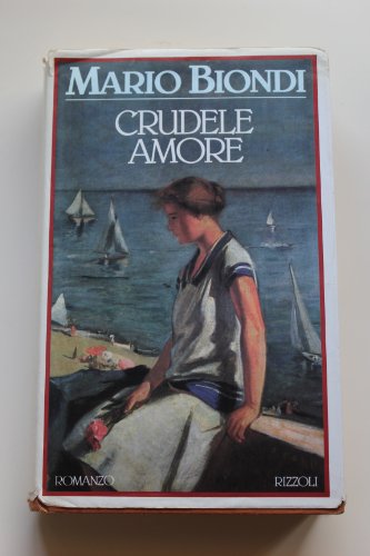 Stock image for Crudele amore (Romanzi italiani) for sale by medimops