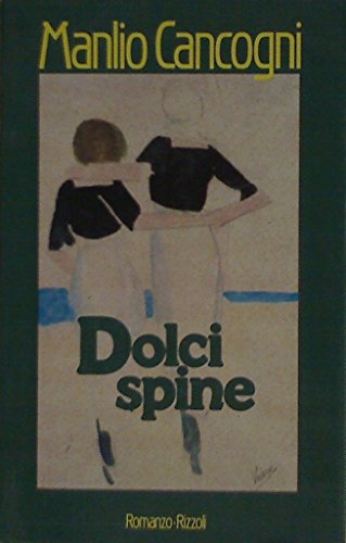 9788817661713: Dolci spine (La Scala) (Italian Edition)