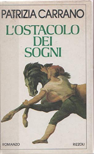 9788817661768: L'ostacolo dei sogni (Romanzi italiani)