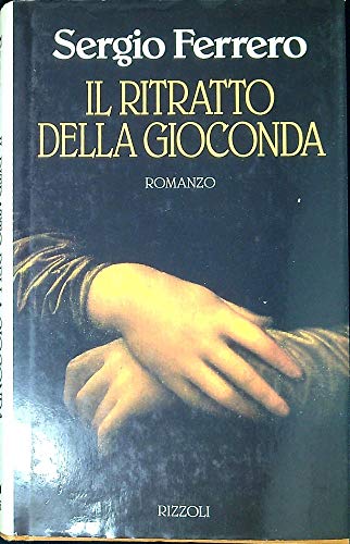 Beispielbild fr Il ritratto della Gioconda. Romanzo. zum Verkauf von FIRENZELIBRI SRL