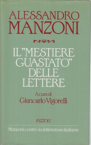 Beispielbild fr Il "mestiere guastato" delle Lettere (Italian Edition) zum Verkauf von Midtown Scholar Bookstore