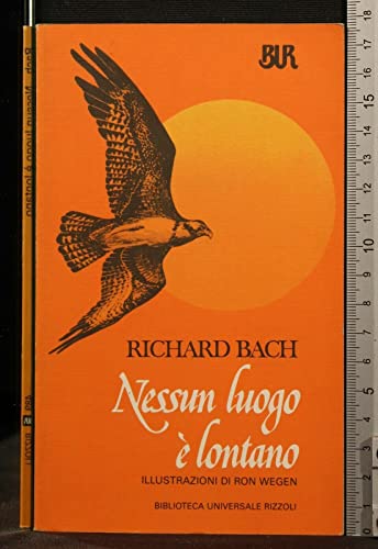 Nessun luogo Ã¨ lontano (9788817670210) by Richard Bach