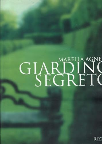 Giardino segreto (Italian Edition) (9788817679978) by Agnelli, Marella