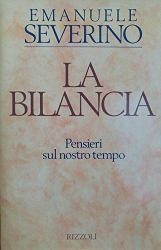 9788817842150: La bilancia. Pensieri sul nostro tempo (Osservatorio italiano)