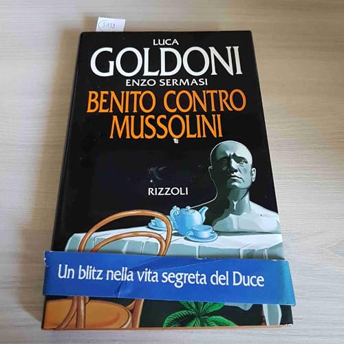 Stock image for Benito contro Mussolini (Opere di Luca Goldoni) for sale by medimops