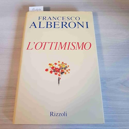 Lottimismo (9788817843515) by Alberoni Francesco.