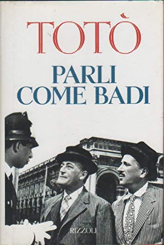 9788817843614: Parli come badi (Varia saggistica italiana)