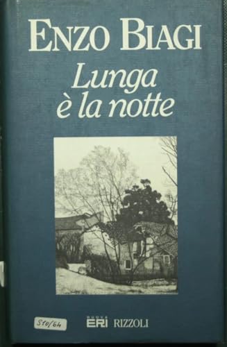 9788817844307: Lunga  la notte (Opere di Enzo Biagi)