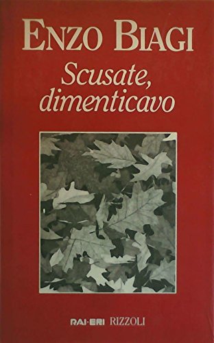 Stock image for Scusate, dimenticavo. for sale by FIRENZELIBRI SRL