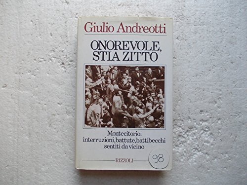 Beispielbild fr Onorevole, stia zitto (Opere di Giulio Andreotti) zum Verkauf von medimops