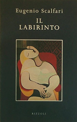 Il labirinto. - Scalfari,Eugenio.