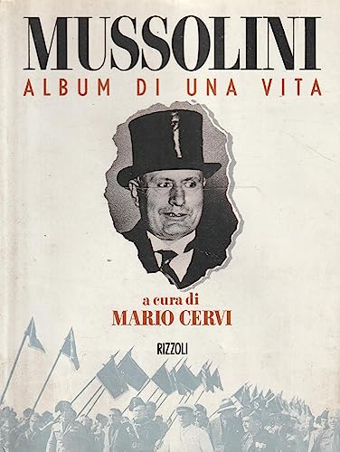 9788817853057: Mussolini. Album di una vita