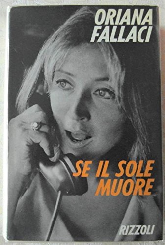Beispielbild fr Se il sole muore (Opere di Oriana Fallaci) zum Verkauf von medimops