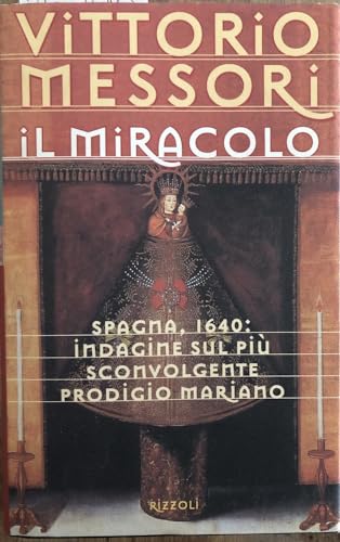 9788817859974: Il miracolo (Spagna, 1640)