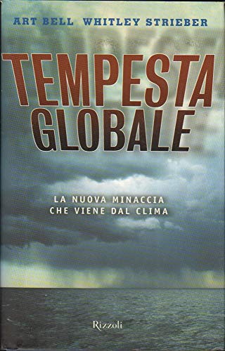 Stock image for Tempesta globale. La nuova minaccia che viene dal clima (Saggi stranieri) for sale by medimops