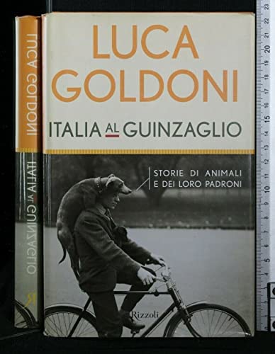 Imagen de archivo de Italia al guinzaglio. Storie di animali e dei loro padroni (Saggi italiani) a la venta por medimops