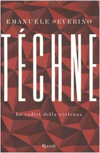 Beispielbild fr Tchne. Le radici della violenza zum Verkauf von Librairie Philosophique J. Vrin