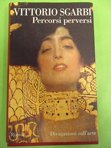 9788817868525: Percorsi perversi (Arte. Saggi)