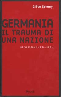 9788817869508: Germania. Il trauma di una nazione. Riflessioni 1938-2001