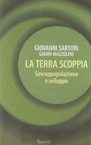 Beispielbild fr La Terra scoppia. Sovrappopolazione e sviluppo (Saggi italiani) zum Verkauf von medimops