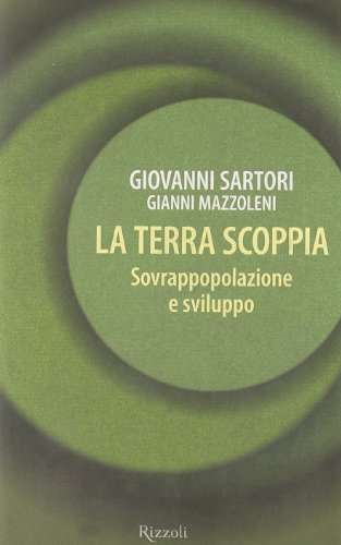 Stock image for La Terra scoppia. Sovrappopolazione e sviluppo (Saggi italiani) for sale by medimops