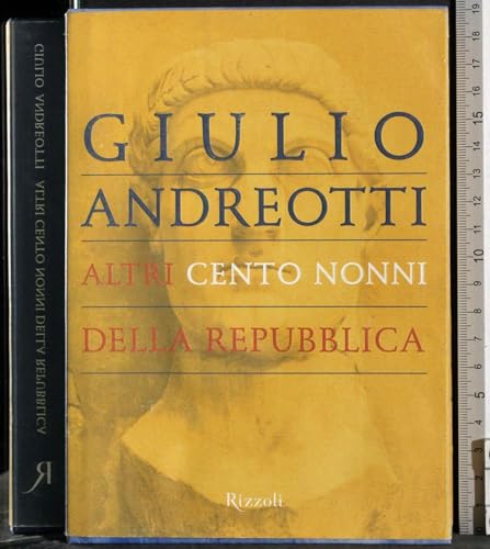 9788817871778: Altri cento nonni della repubblica (Saggi italiani)